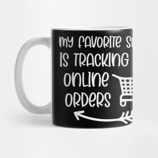 My favorite sport is tracking online orders Mug